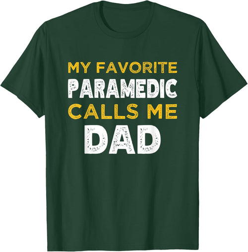 My Favorite Paramedic Calls Me Dad