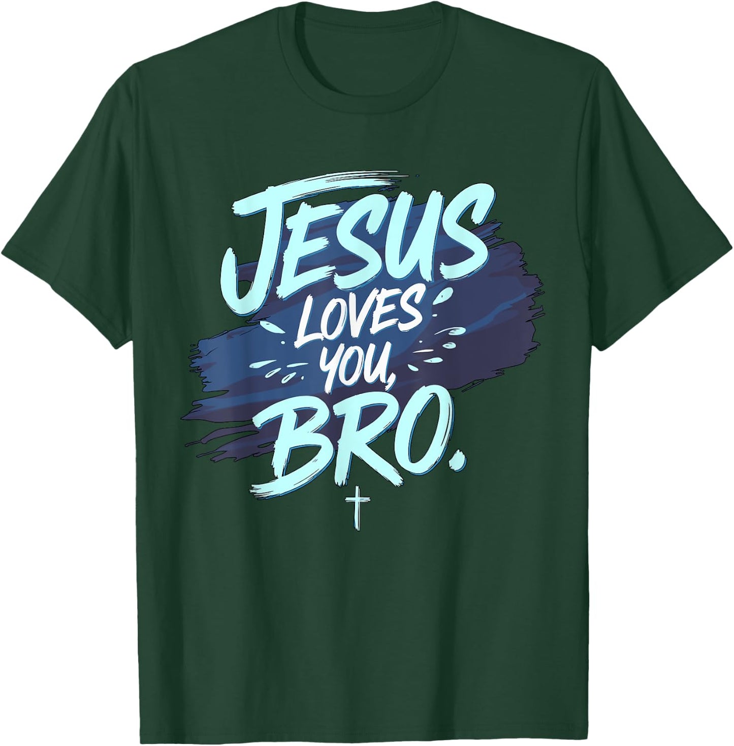 Jesus loves you Bro Christian Religious T-Shirt - T-Shirt | Forest
