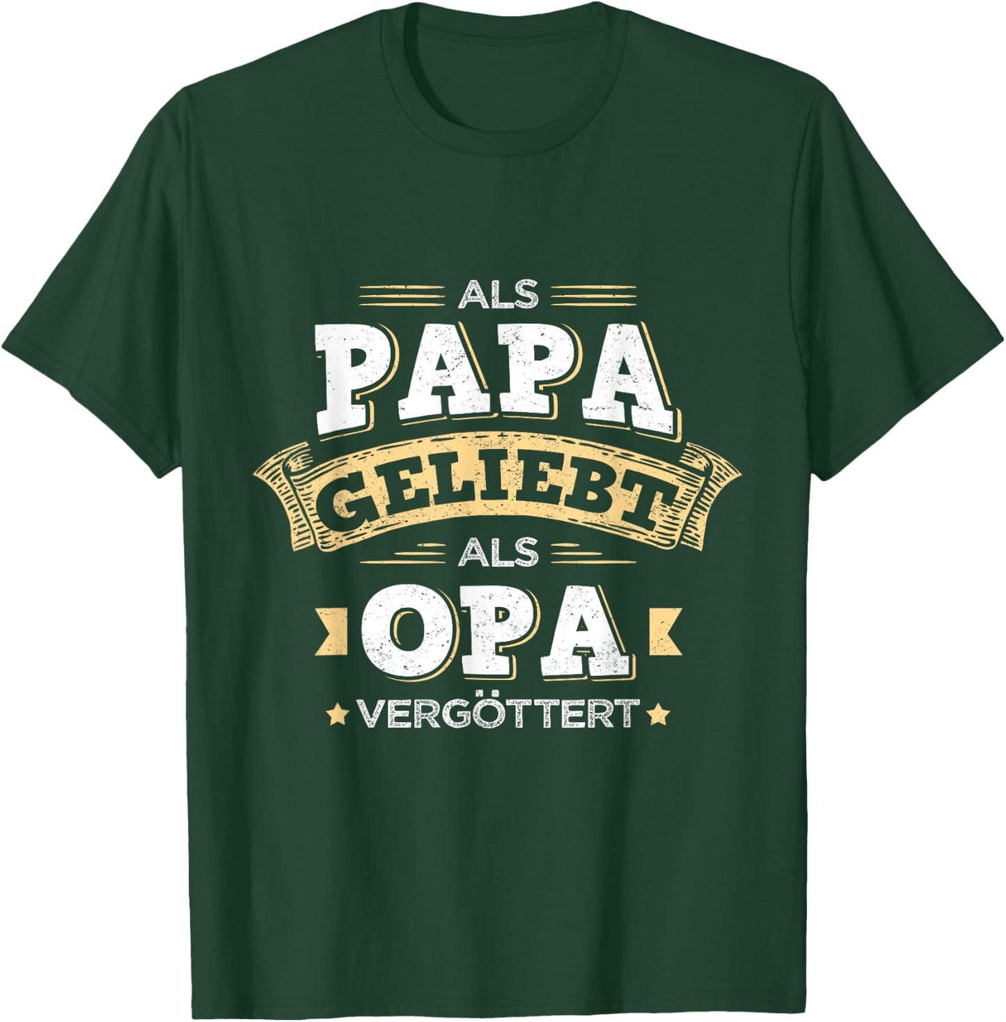 Als Papa Geliebt Als Opa Vergöttert Lieblingspapa Bester Dad T-Shirt - T-Shirt | Forest