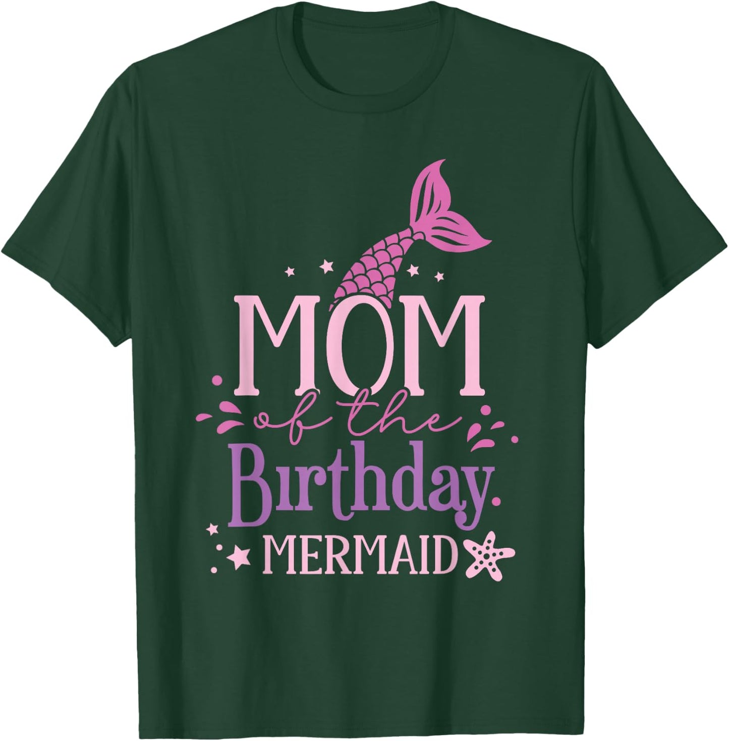Mom Of The Birthday Mermaid Girls Mermaids Birthday Mermaid T-Shirt - T-Shirt | Forest