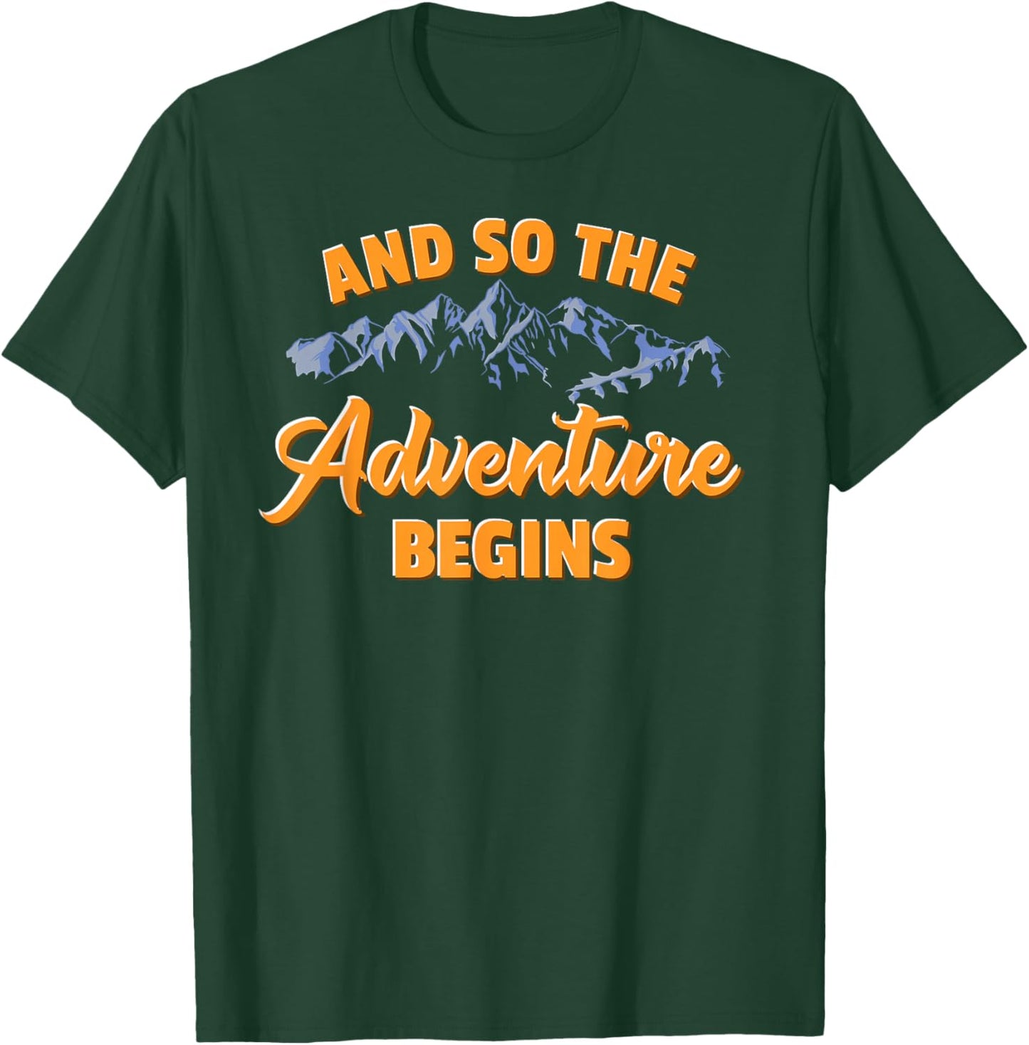 And So The Adventure Begins Road Trip T-Shirt - T-Shirt | Forest