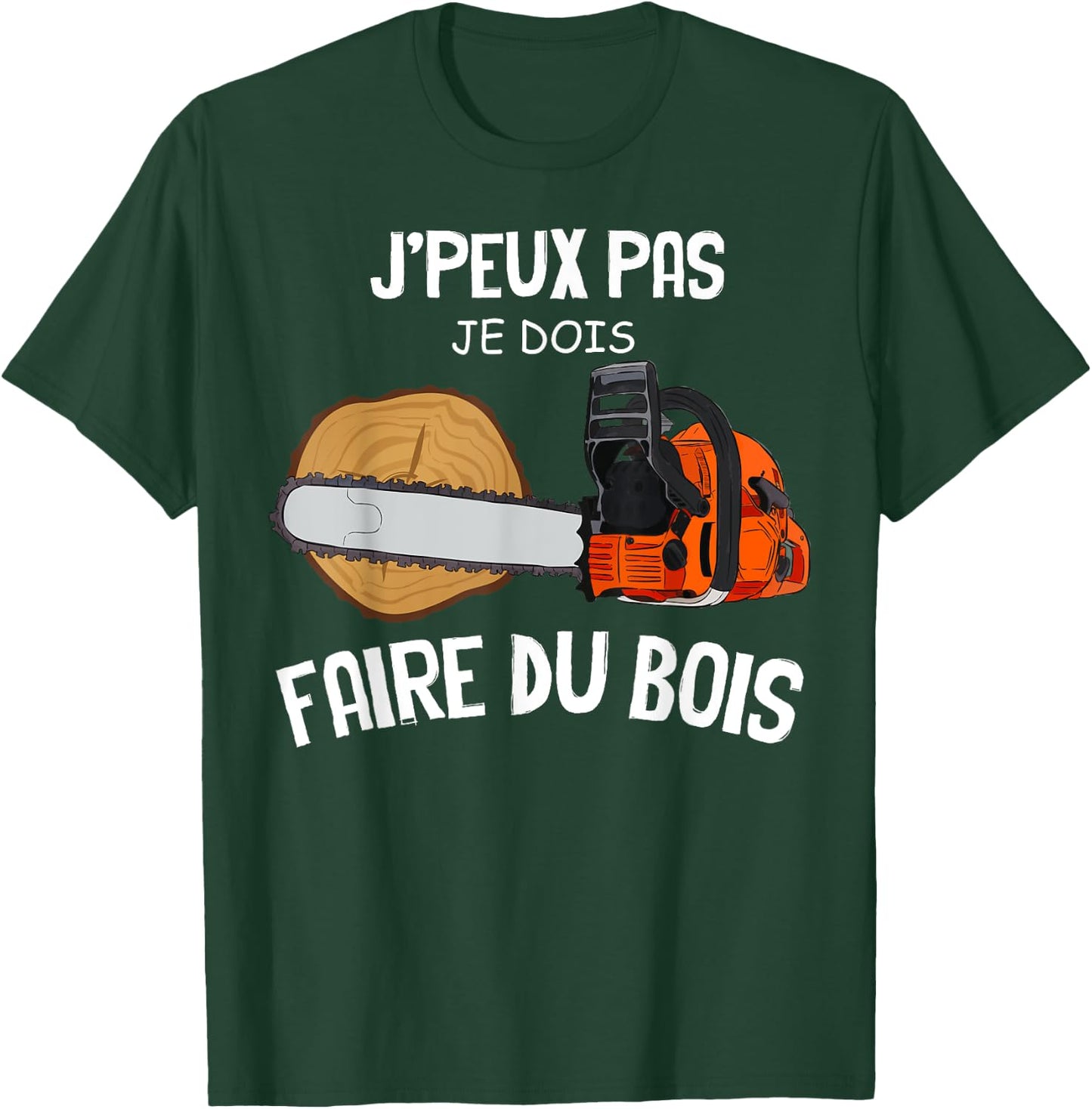 Je Fais Du Bois Passion Lumberjack Wood Craft Forest , Black, S T-Shirt - T-Shirt | Forest