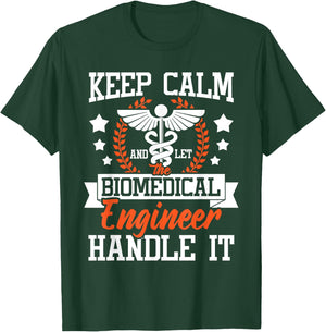 Let The Biomedical Engineer Handle It - Bioengineer Biomed T-Shirt - T-Shirt | Forest