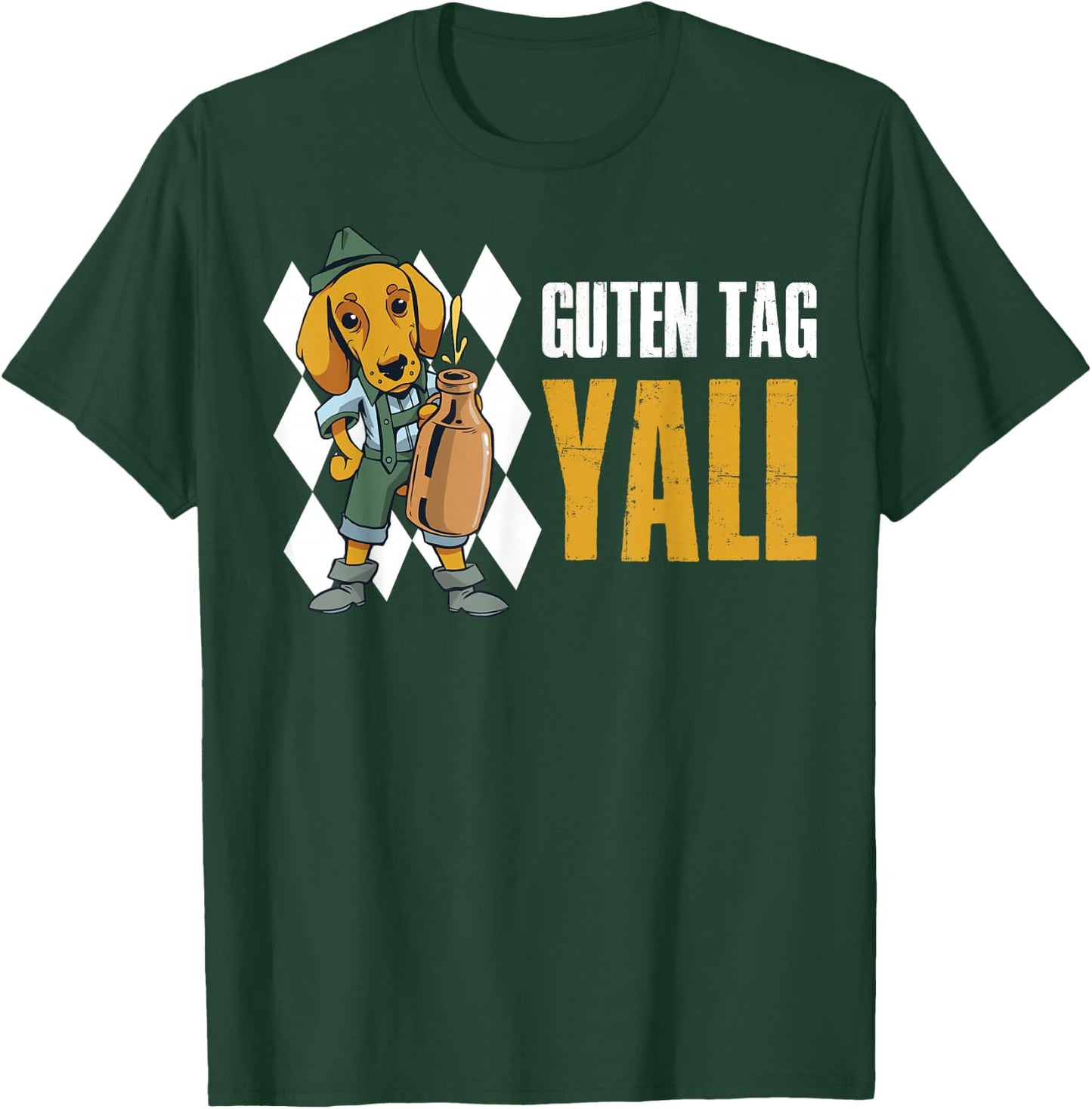 Guten Tag Yall T-Shirt - T-Shirt | Forest