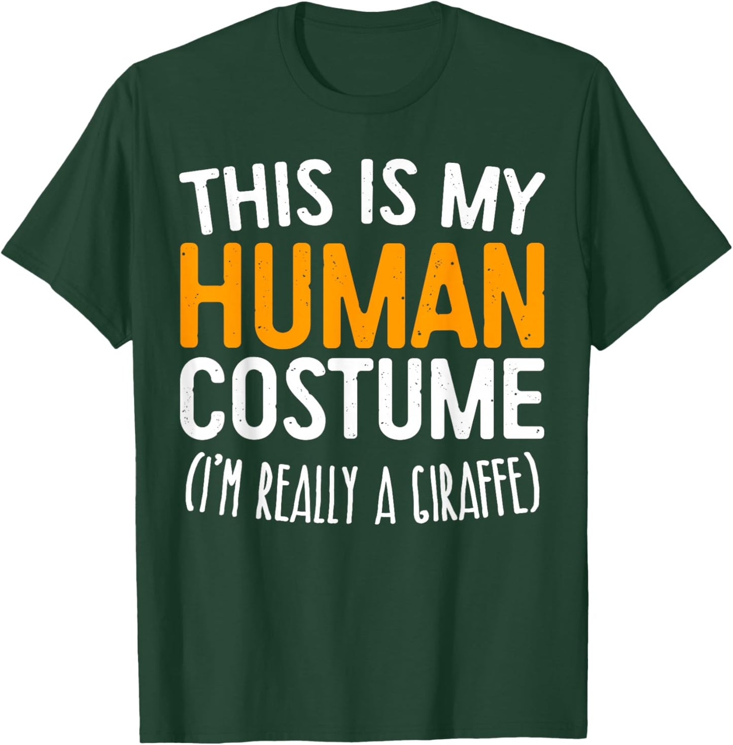 This Is My Human Costume I'm Really A Giraffe Shirt T-Shirt - T-Shirt | Forest