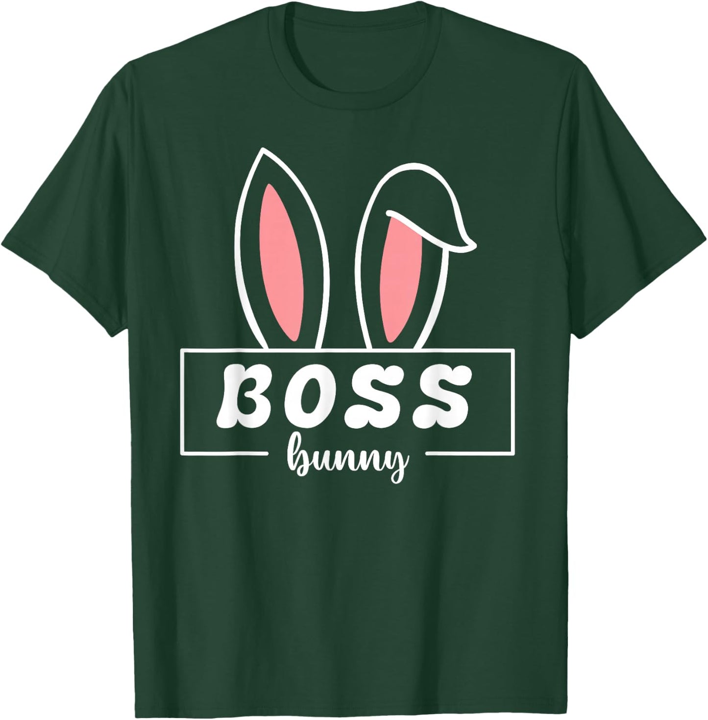 Boss Bunny Funny Easter Bunny Ears For Bosses At Work T-Shirt - T-Shirt | Forest