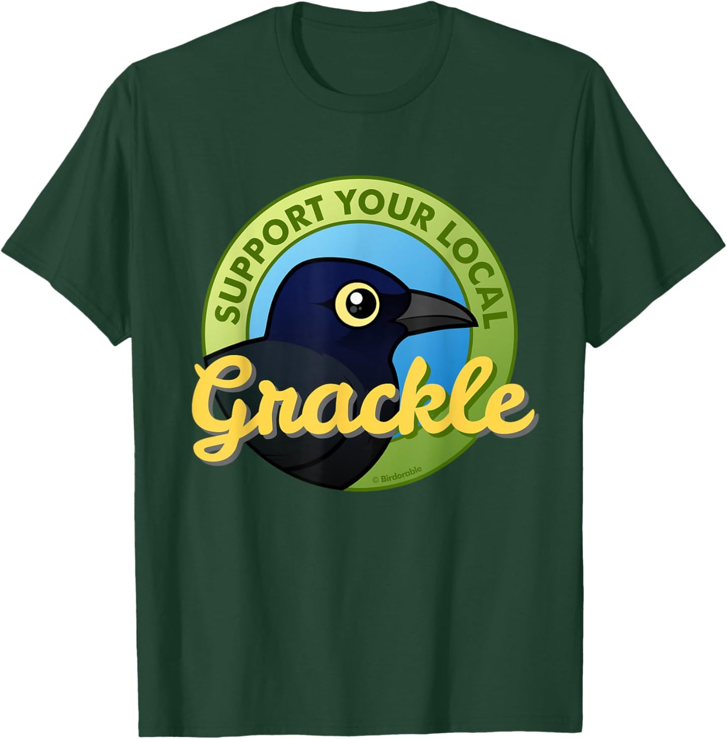 Grackle Lover Support Your Local Grackle Cartoon Funny Gift T-Shirt - T-Shirt | Forest