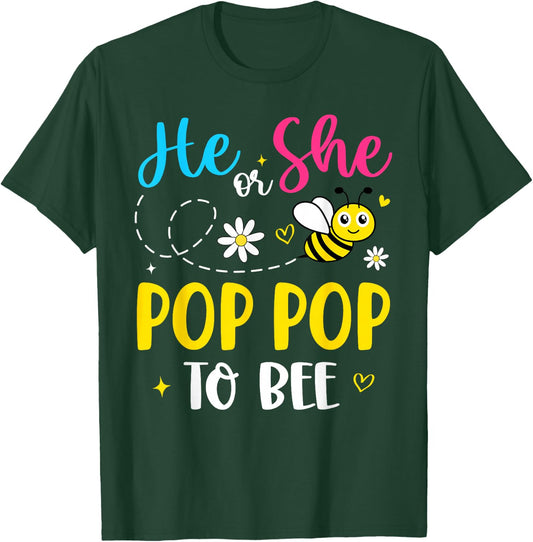He Or She Pop Pop to Bee Gender Reveal Family Matching T-Shirt - T-Shirt | Forest