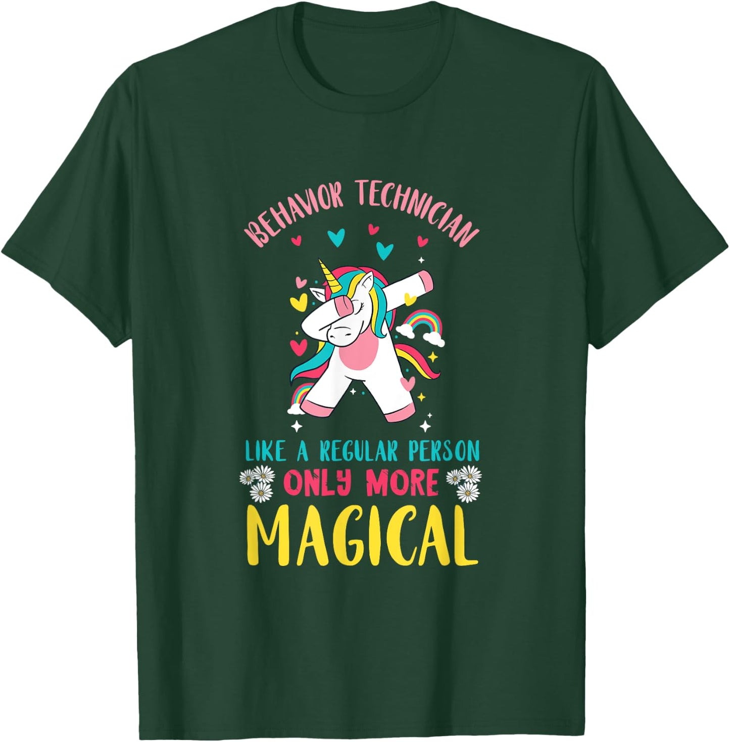 Registered Behavior Technician Unicorn Like A Regular Person T-Shirt - T-Shirt | Forest