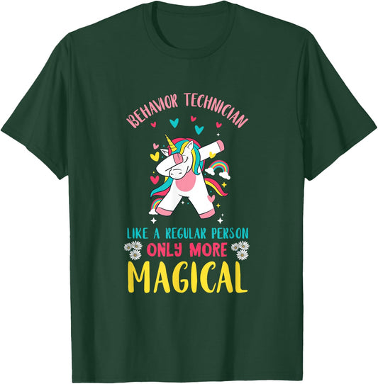 Registered Behavior Technician Unicorn Like A Regular Person T-Shirt - T-Shirt | Forest