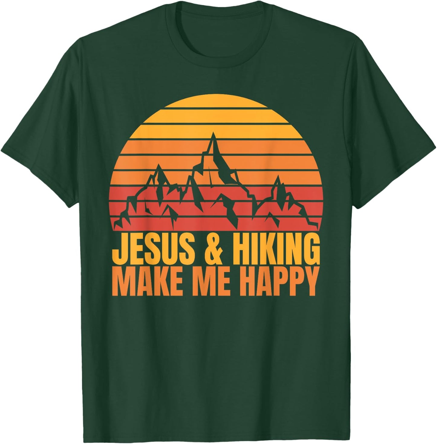 Jesus and Hiking Make Me Happy Fun for Hikers T-Shirt - T-Shirt | Forest