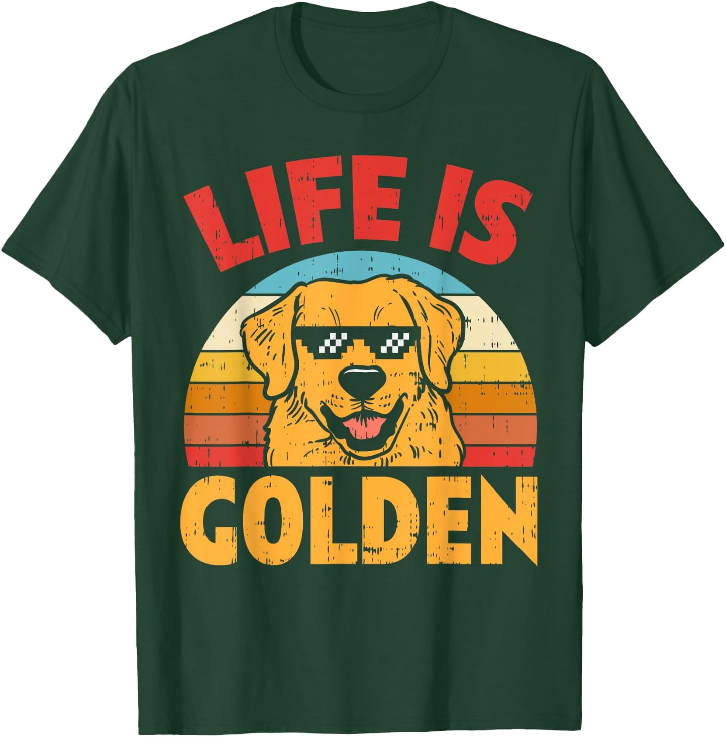 Thug Glasses Life Is Golden Retriever Dog Lover Owner Gift T-Shirt - T-Shirt | Forest