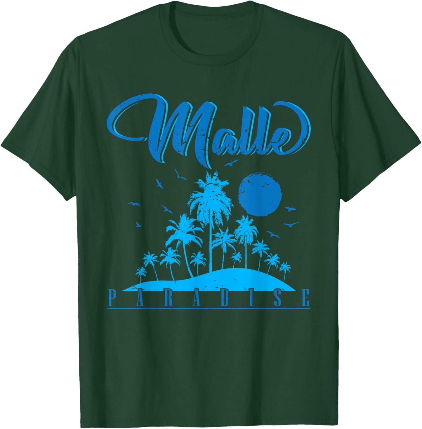 Malle ist das Paradies T-Shirt - T-Shirt | Forest