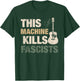 This Machine Kills Fascists T-Shirt - T-Shirt | Forest