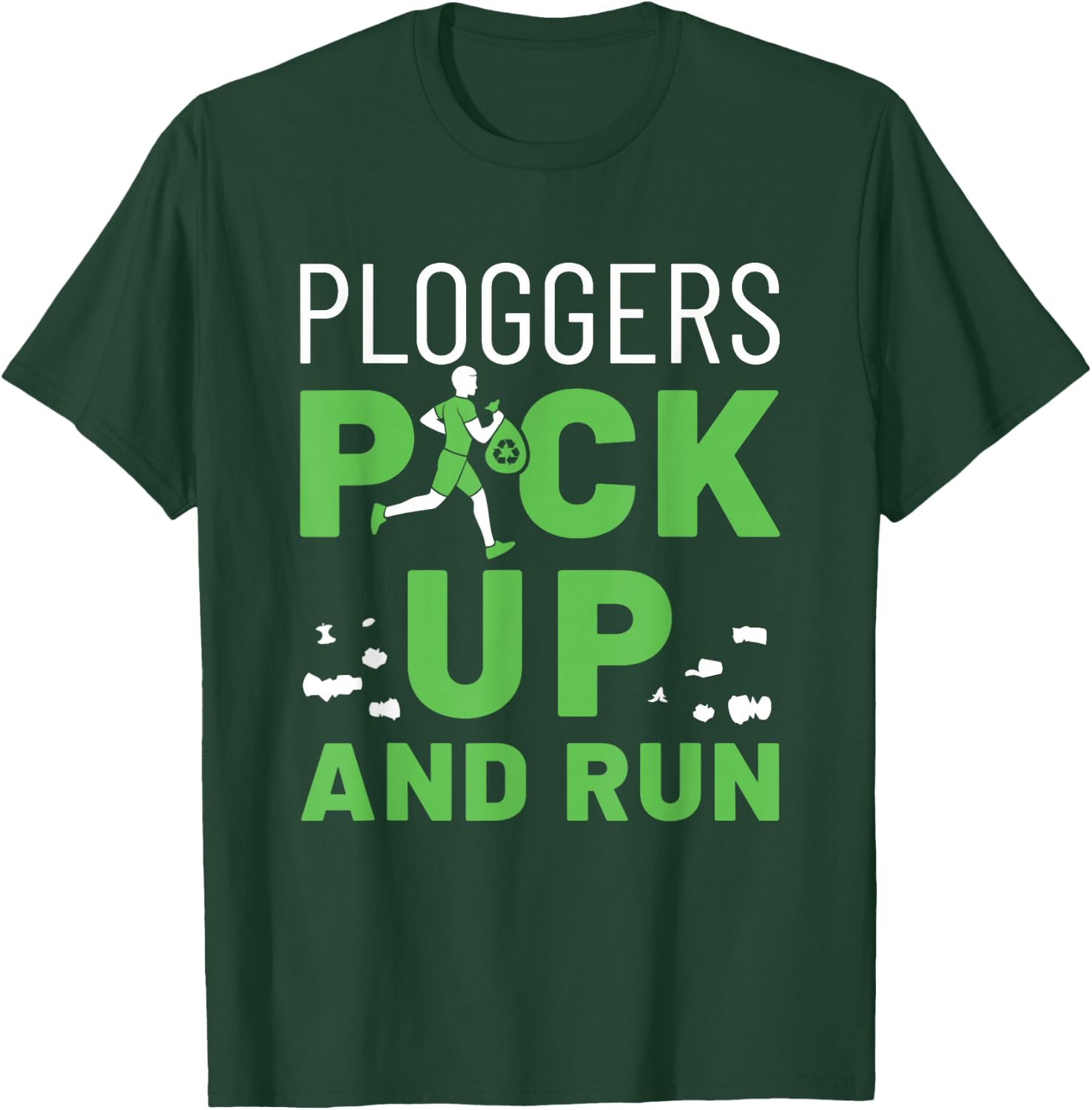 Plogging Ploggers Pick Up and Run Jogging Environment T-Shirt - T-Shirt | Forest