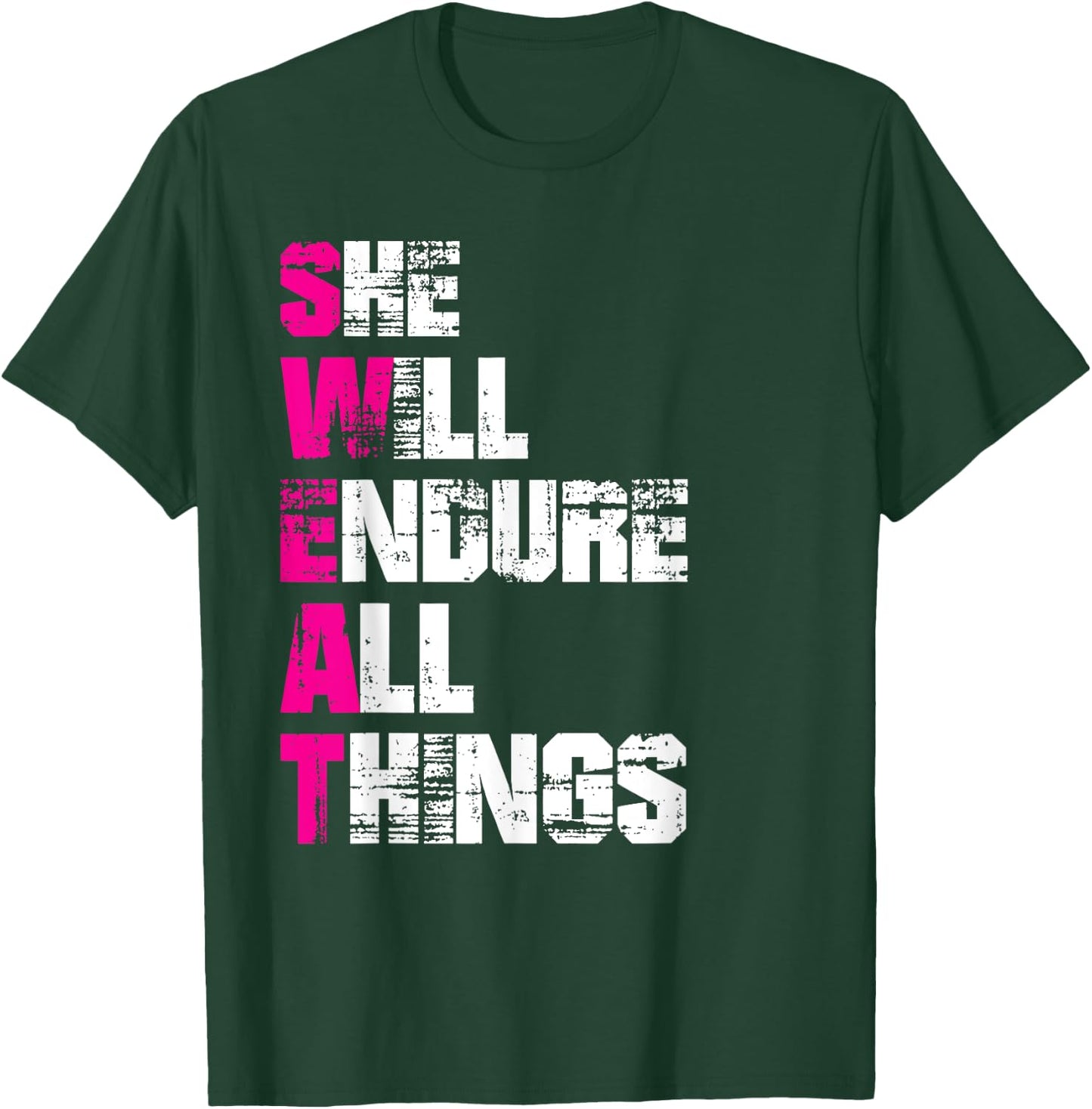 She Will Endure All Things - Motivational T-Shirt - T-Shirt | Forest