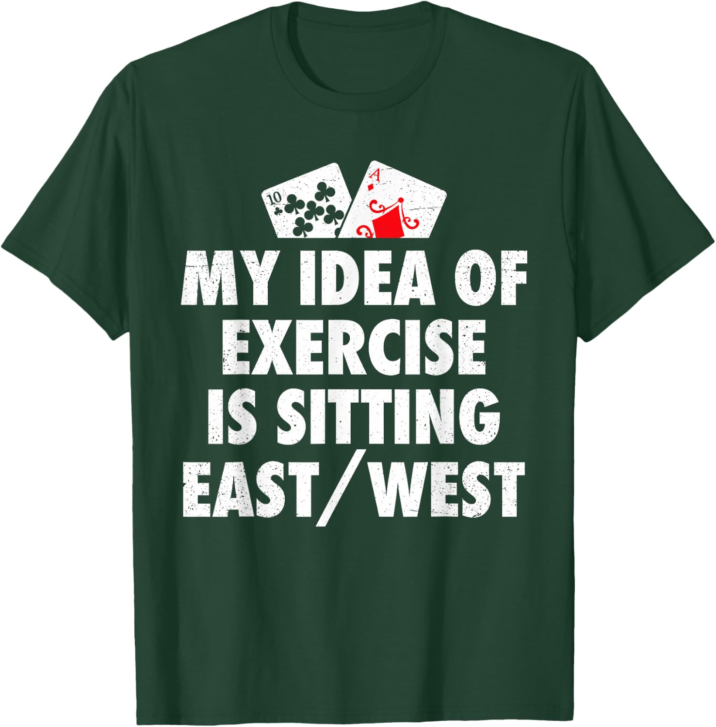 Funny Bridge Card Game Player T-Shirt - T-Shirt | Forest