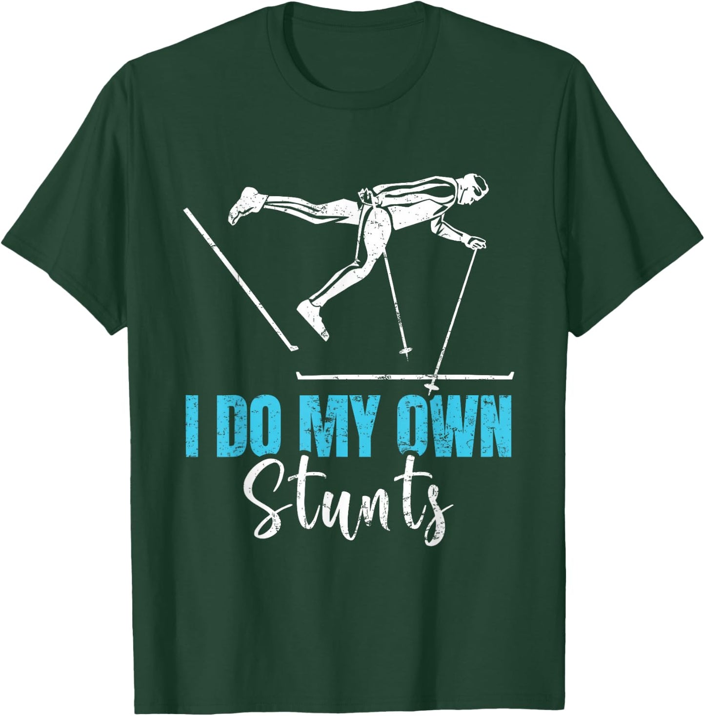 Skiing Extreme I Do My Own Stunts Funny Ski Accident , black T-Shirt - T-Shirt | Forest