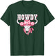 Howdy Western Country Cowgirl Rodeo Women Girls T-Shirt - T-Shirt | Forest