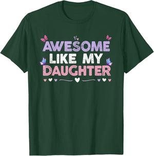Colored Hearts Awesome Like My Daughter Funny Butterfly Moms T-Shirt - T-Shirt | Forest