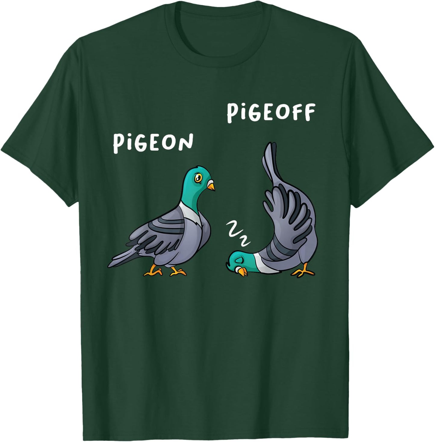 PigeON PigeOFF I Vogel Taube Taubenzüchter Haustaube Tauben T-Shirt - T-Shirt | Forest