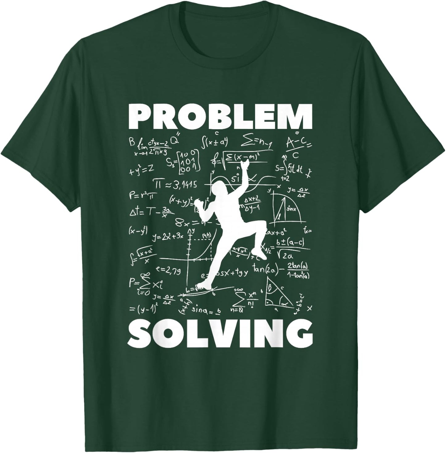 Problem Solving Climber Gift - Climbing, Bouldering Pun T-Shirt - T-Shirt | Forest