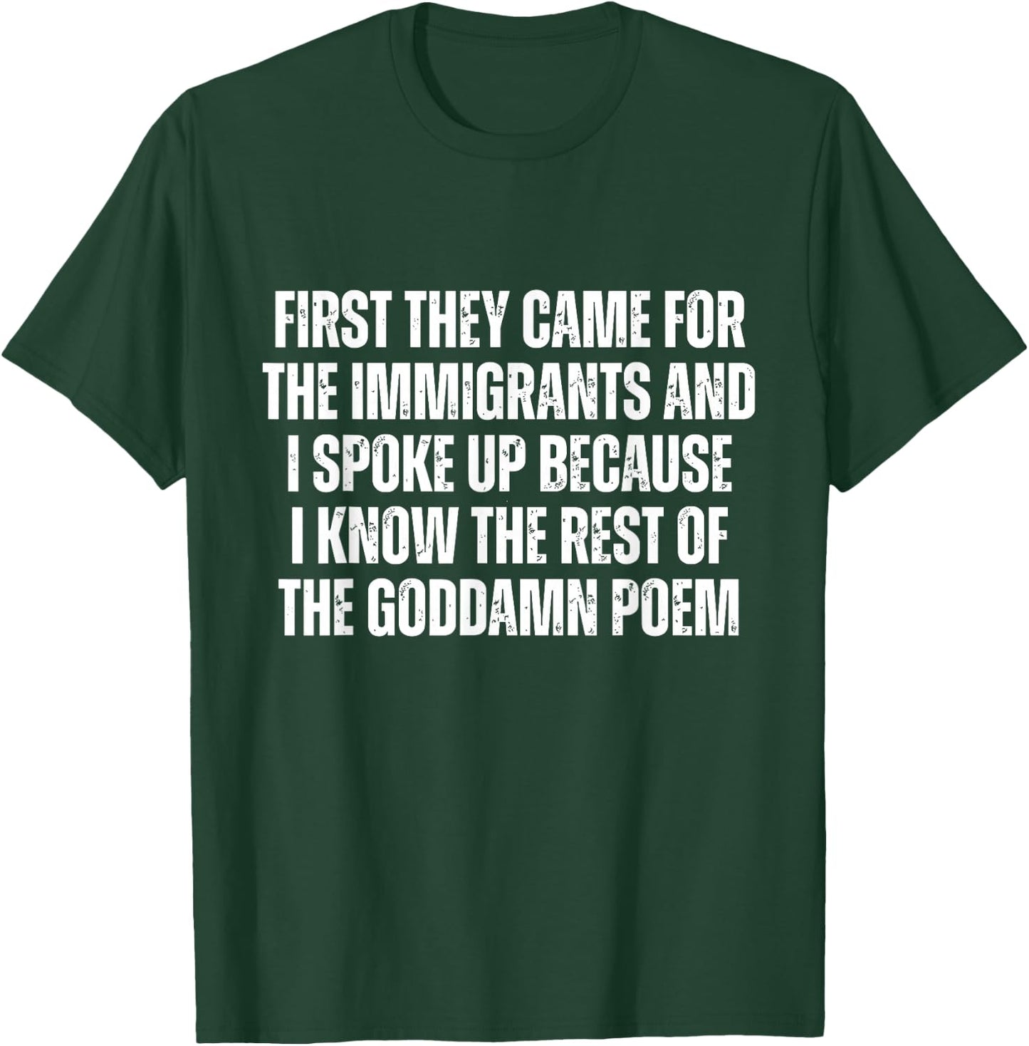 First They Came for The Immigrants and I Spoke Up Justice T-Shirt - T-Shirt | Forest