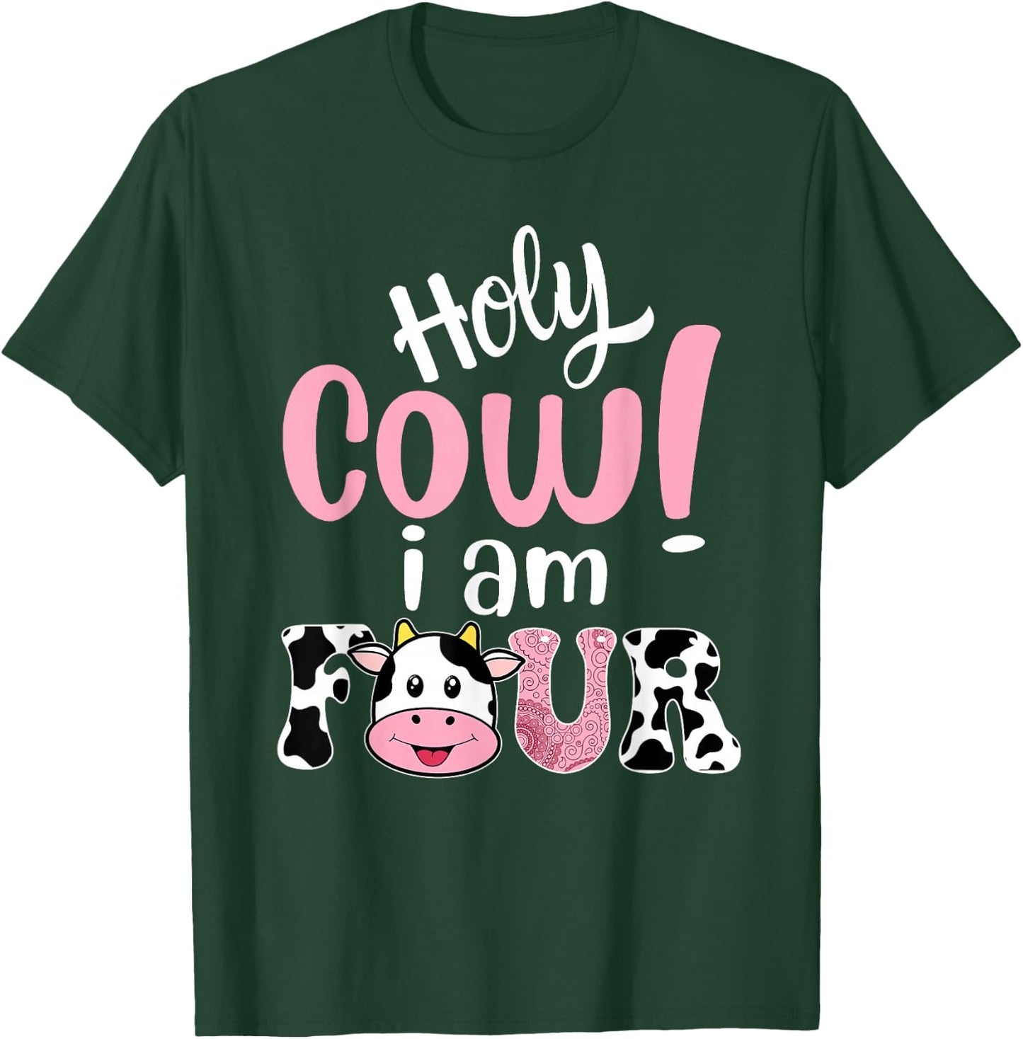 Holy Cow Im Four Birthday Decorations Girl 4 Years Old Bday T-Shirt - T-Shirt | Forest