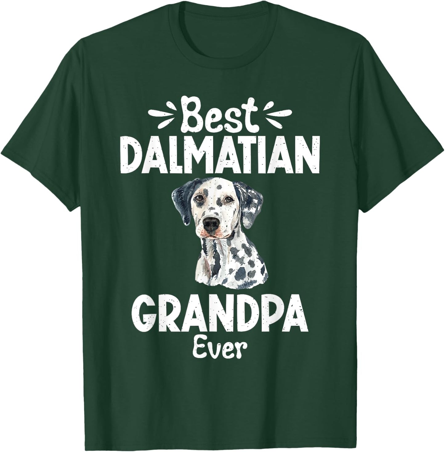 Best Dalmatian Grandpa Ever Dalmatian T-Shirt - T-Shirt | Forest