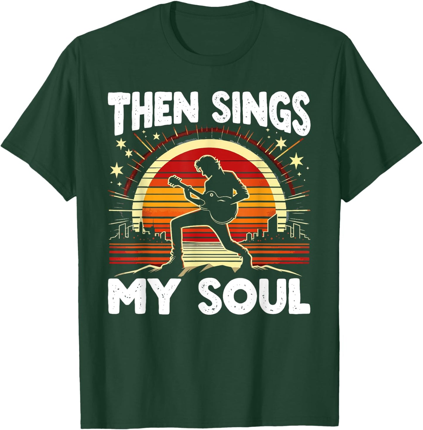 Christian Guitar Player Guitarist Then Sings My Soul T-Shirt - T-Shirt | Forest