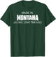 Made In Montana A Long Long Time Ago T-Shirt - T-Shirt | Forest