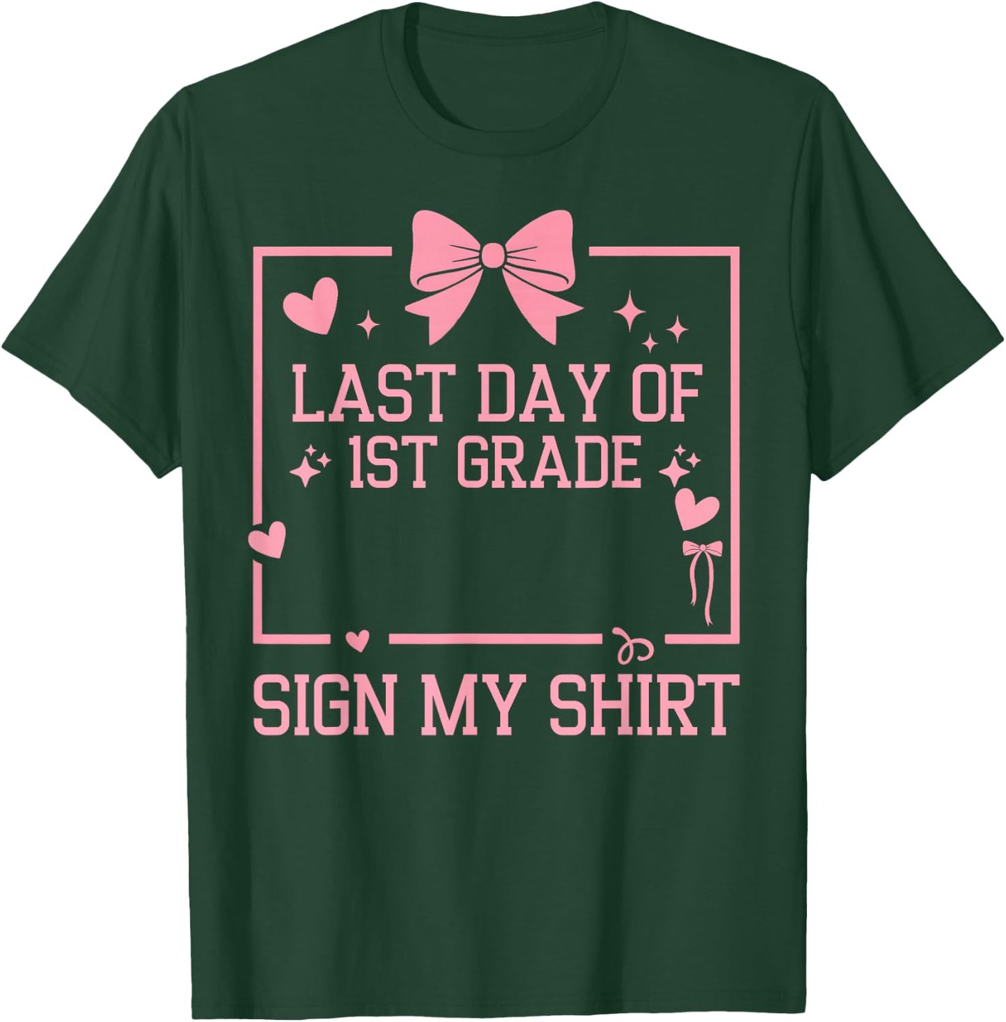 School Autograph Girls It's My Last Day of School Sign My T-Shirt - T-Shirt | Forest