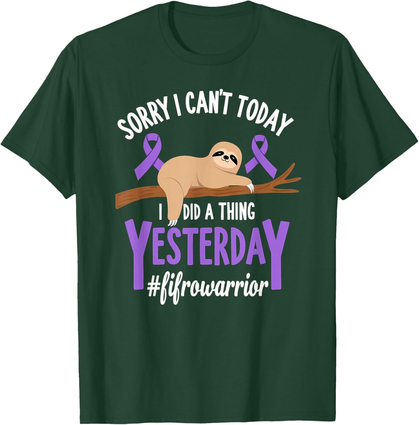 Humor Fibromyalgia Awareness Sloth Fibro Fighter T-Shirt - T-Shirt | Forest