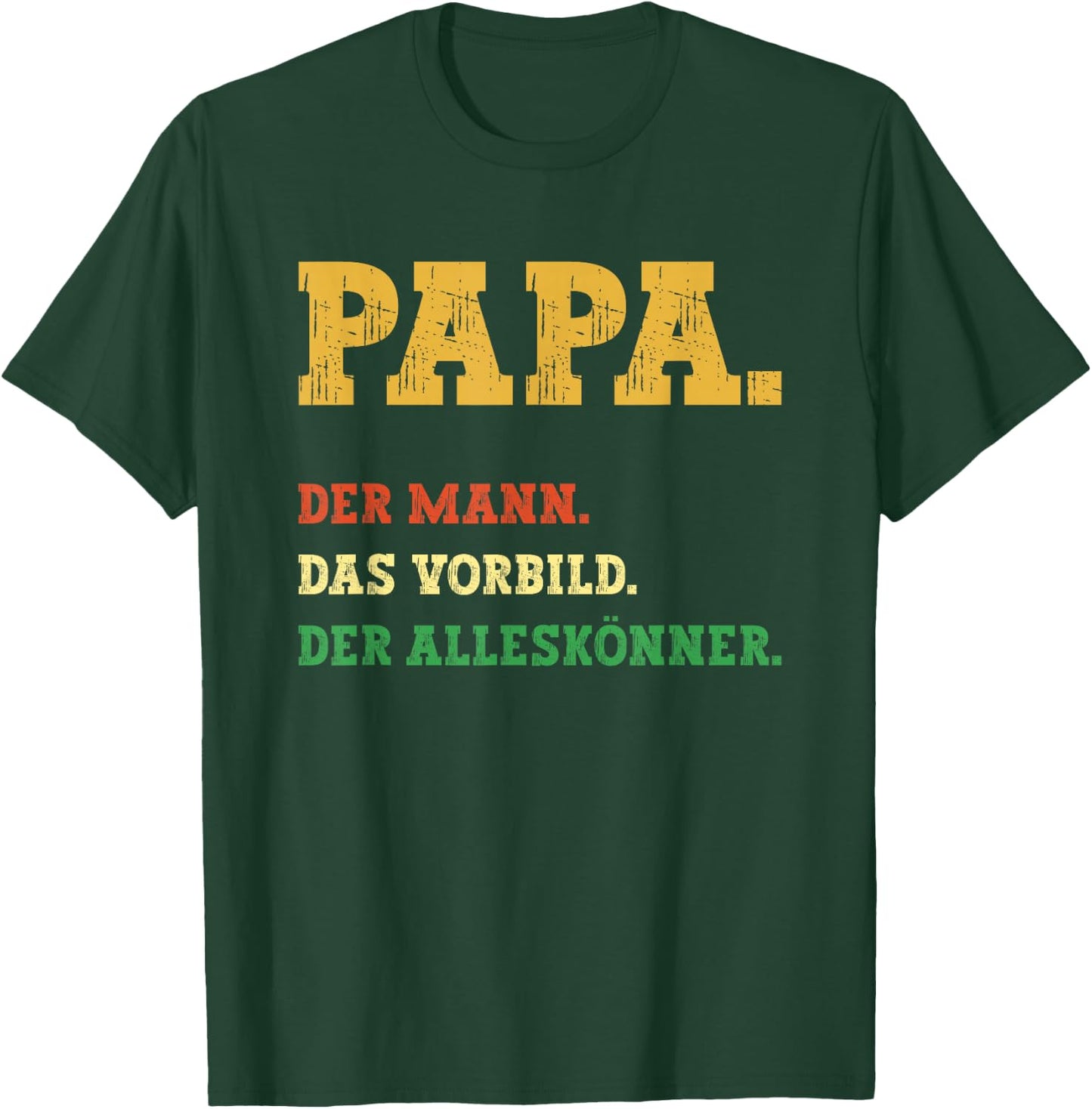 Papa Der Mann - Vater Geburtstag Dad - Sprüche Männer lustig T-Shirt - T-Shirt | Forest