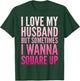 I Love My Husband But Sometimes I Wanna Square Up T-Shirt - T-Shirt | Forest