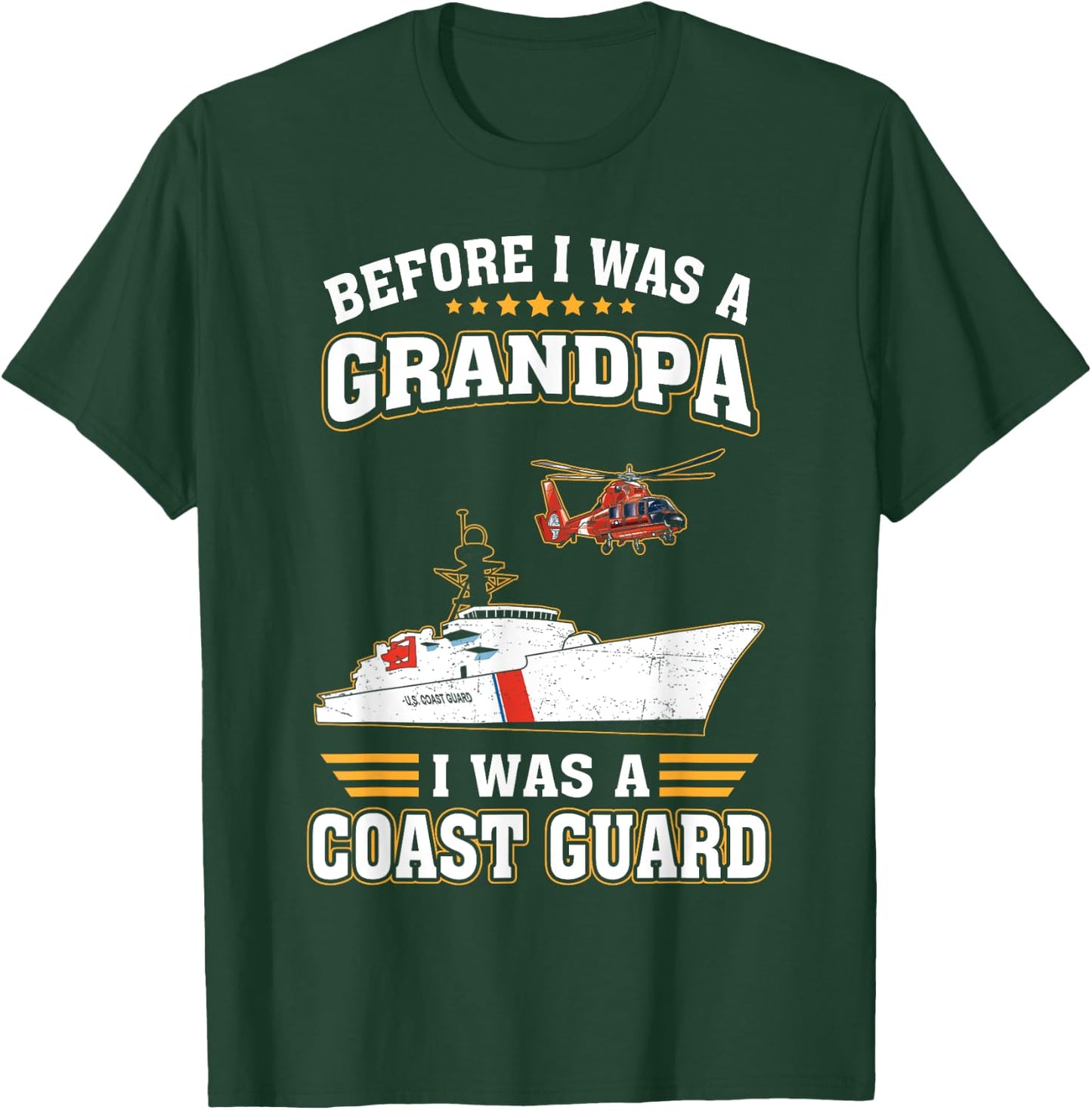 Before Was A Grandpa I Was A Coast Guard US Veteran T-Shirt - T-Shirt | Forest