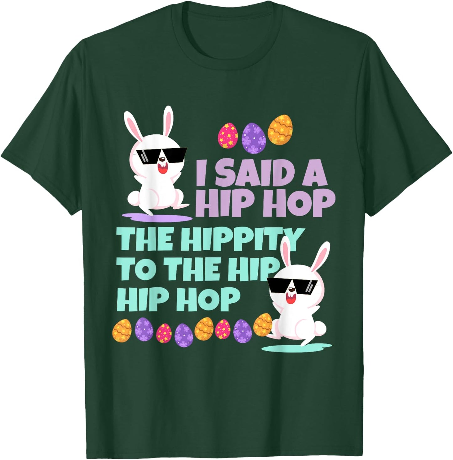 I Said A Hip Hop Hippity Toddler Baby T-Shirt - T-Shirt | Forest