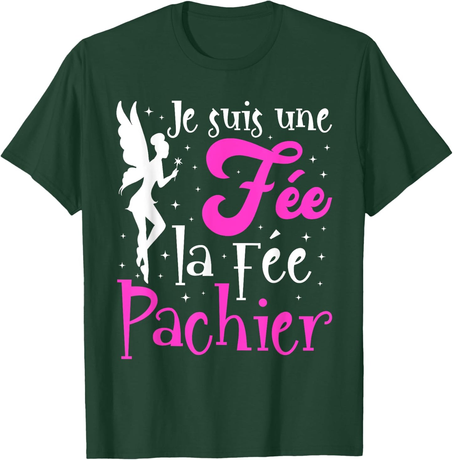 Je Suis Une Fée La Fée Pachier Gift Mother's Day Humour , Black, S T-Shirt - T-Shirt | Forest