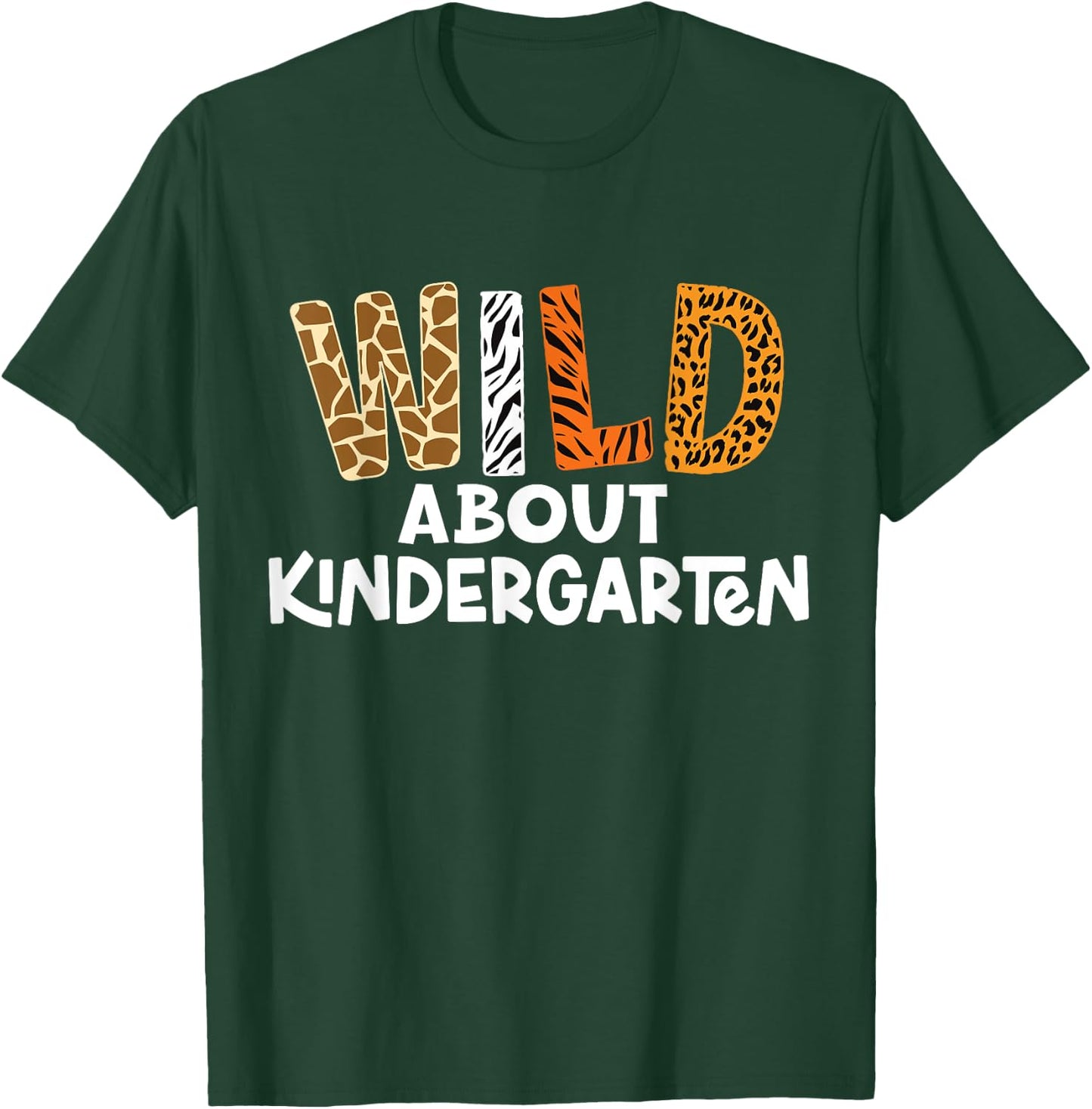 Wild About Kindergarten Teacher kids Back to School T-Shirt - T-Shirt | Forest