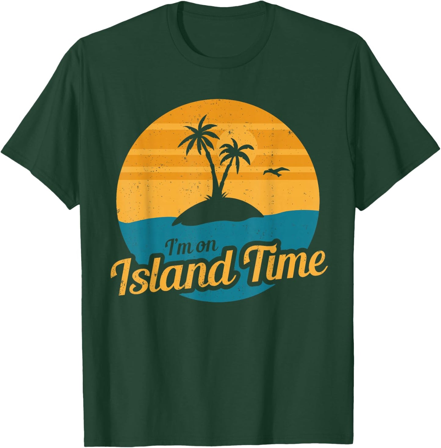 I'm On Island Time Island Themed Vacation Tropical T-Shirt - T-Shirt | Forest