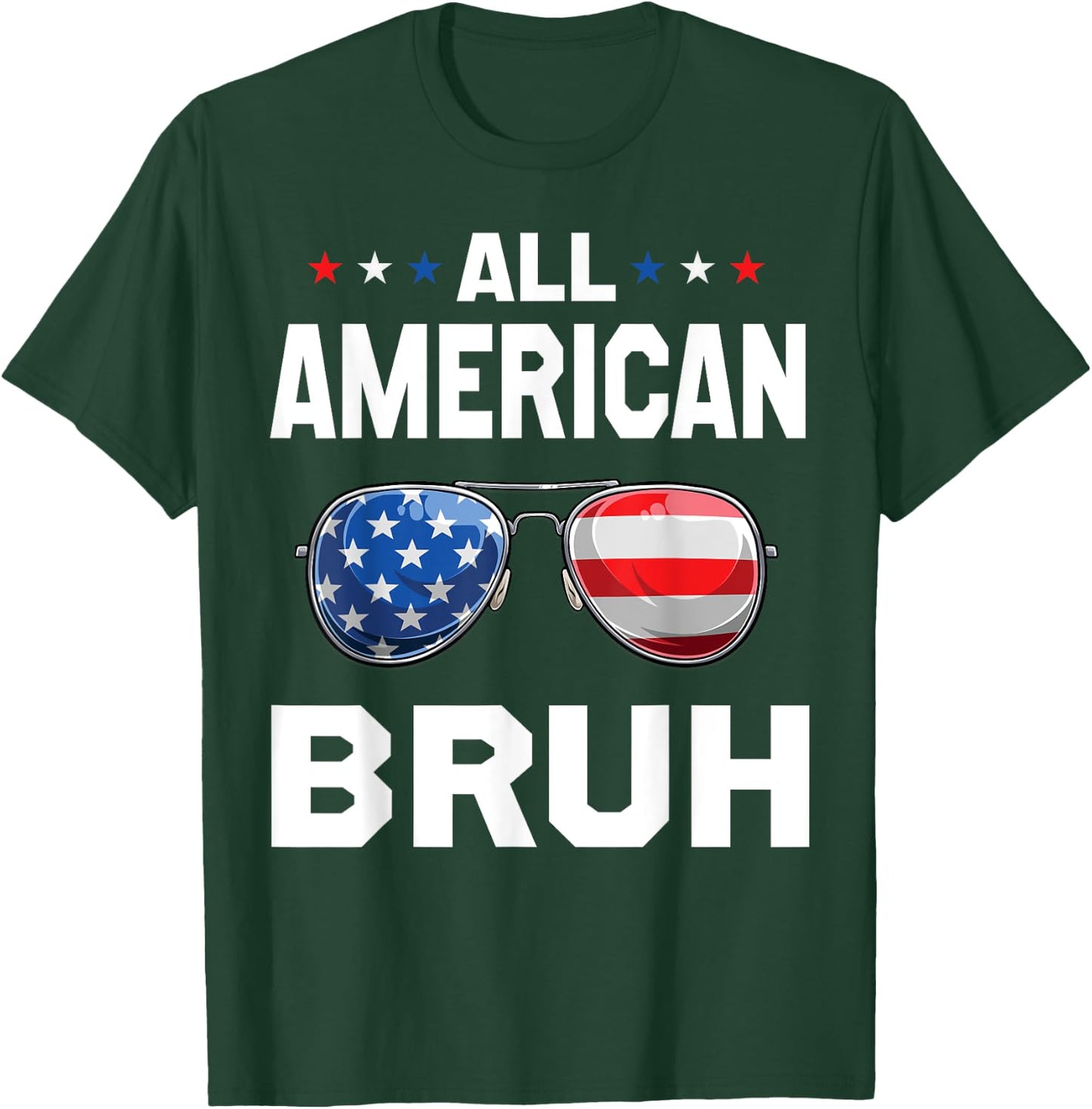 All American Bruh Patriotic Apparel , Women, and Boys T-Shirt - T-Shirt | Forest