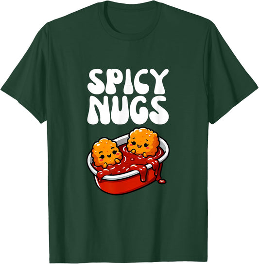 Spicy Nugs - Funny Chicken Nugget Design Dipping Sauce T-Shirt - T-Shirt | Forest