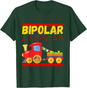 Bipolar Express, Bipolar Disorder T-Shirt - T-Shirt | Forest