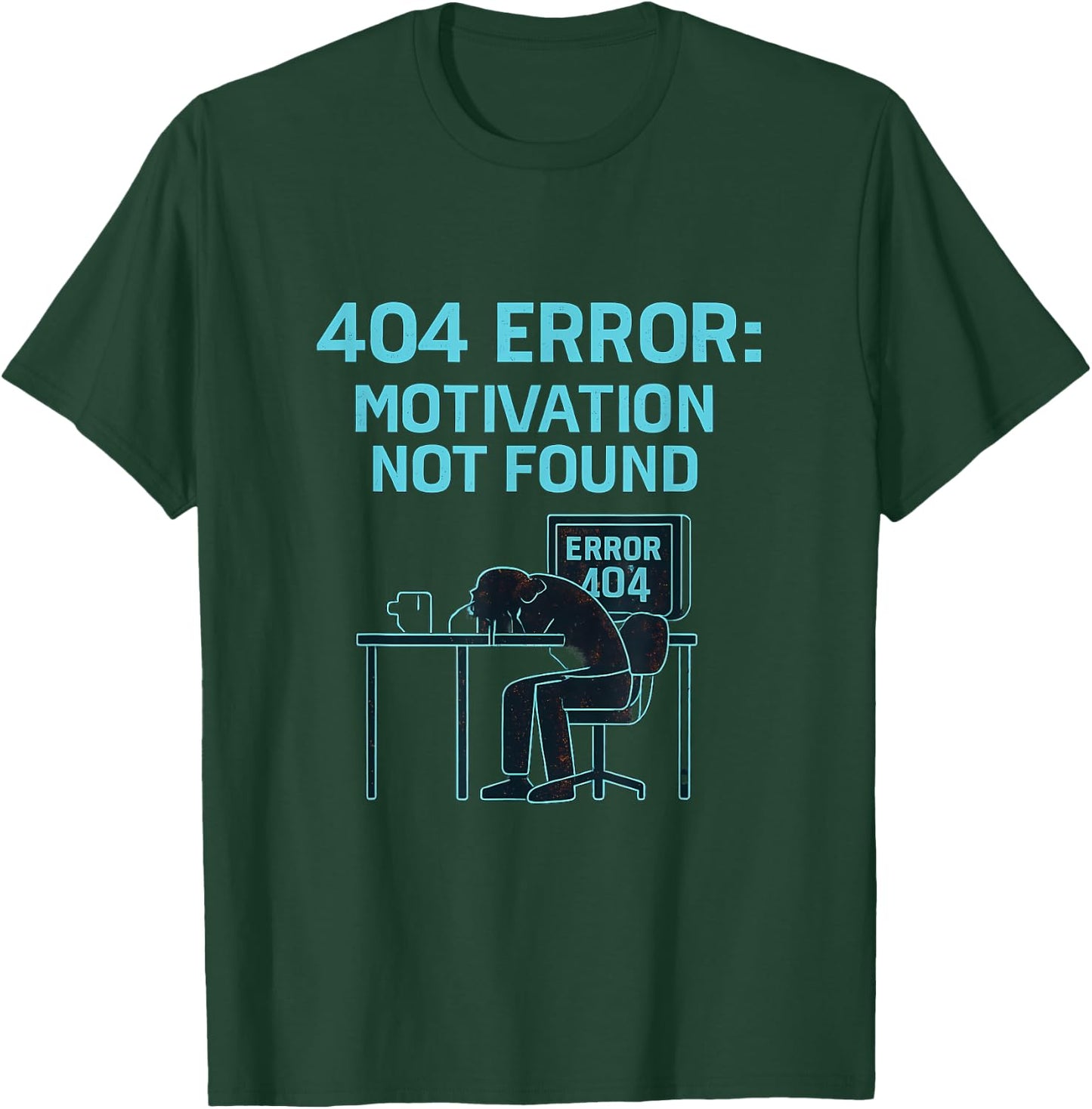 404 Error Motivation Not Found Neon Glitch Design: T-Shirt - T-Shirt | Forest