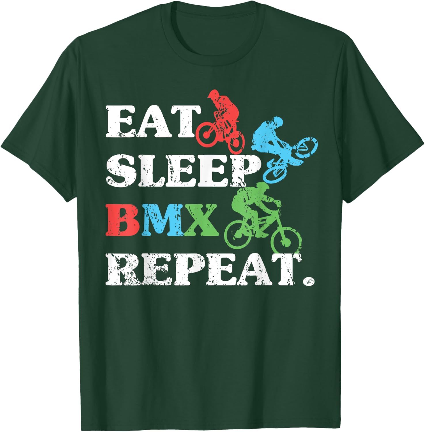 Eat Sleep BMX Repeat Extreme Cyclists Bicycle Motocross Bike T-Shirt - T-Shirt | Forest