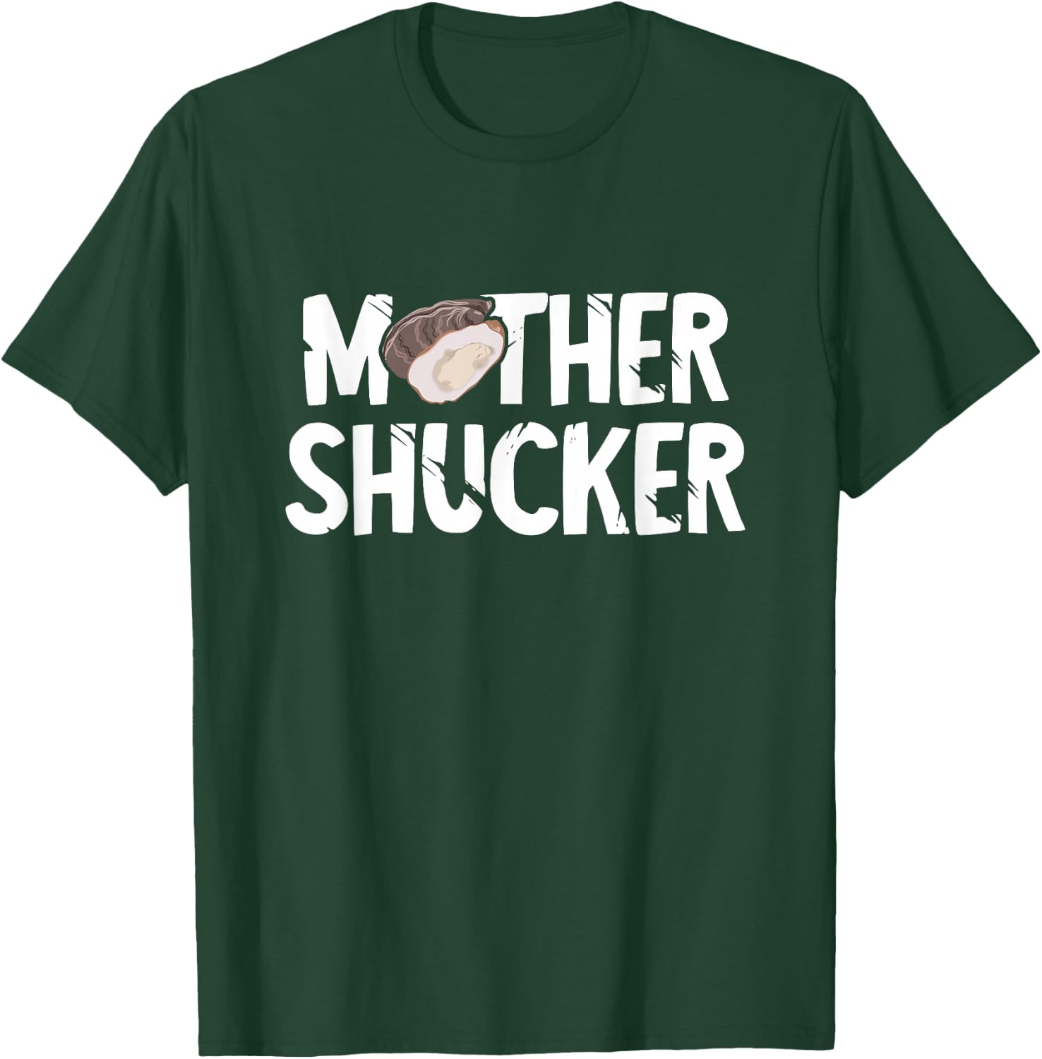 Funny Oyster Mother Shucker Oyster Shucking Mom Seafood T-Shirt - T-Shirt | Forest