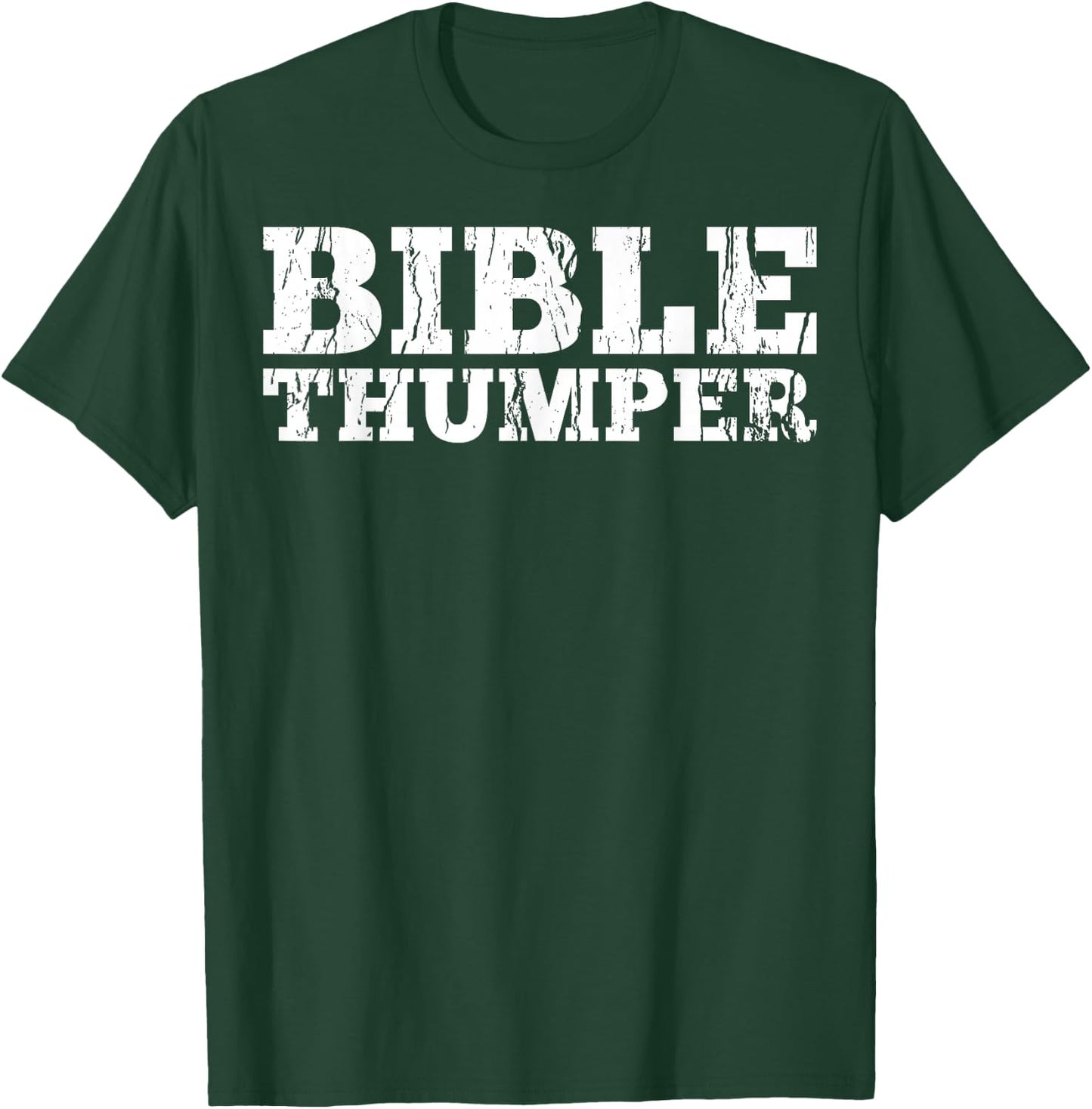 Bible Thumper, Christian Pastor Preachers Sermon Gift T-Shirt - T-Shirt | Forest
