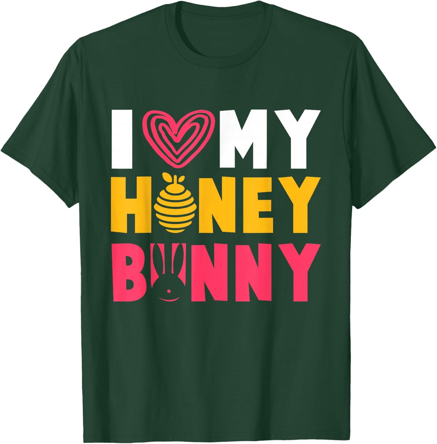 Cute "I love my" Honey Bunny T-Shirt - T-Shirt | Forest