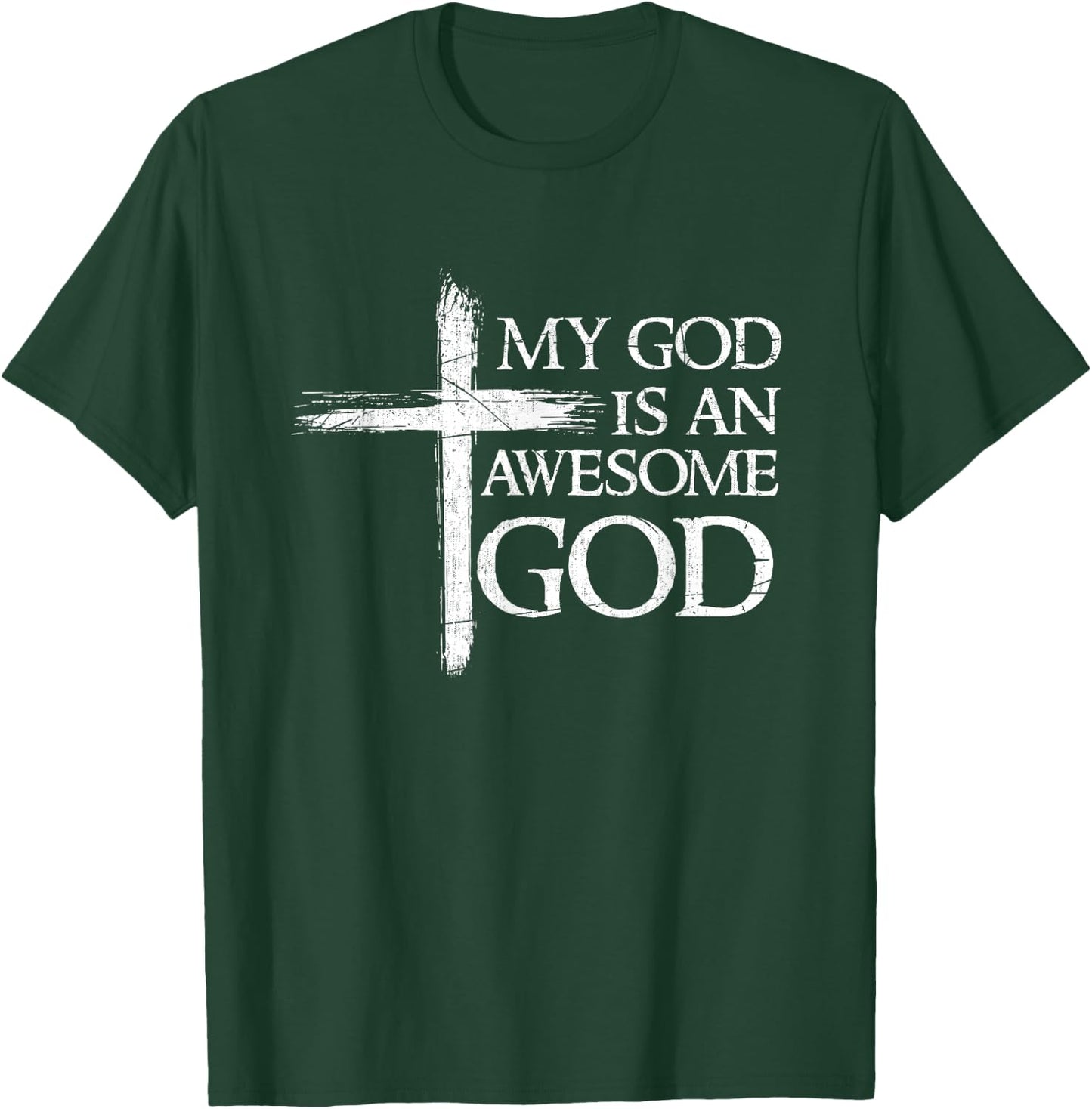 My God Is An Awesome God Prayer T-Shirt - T-Shirt | Forest