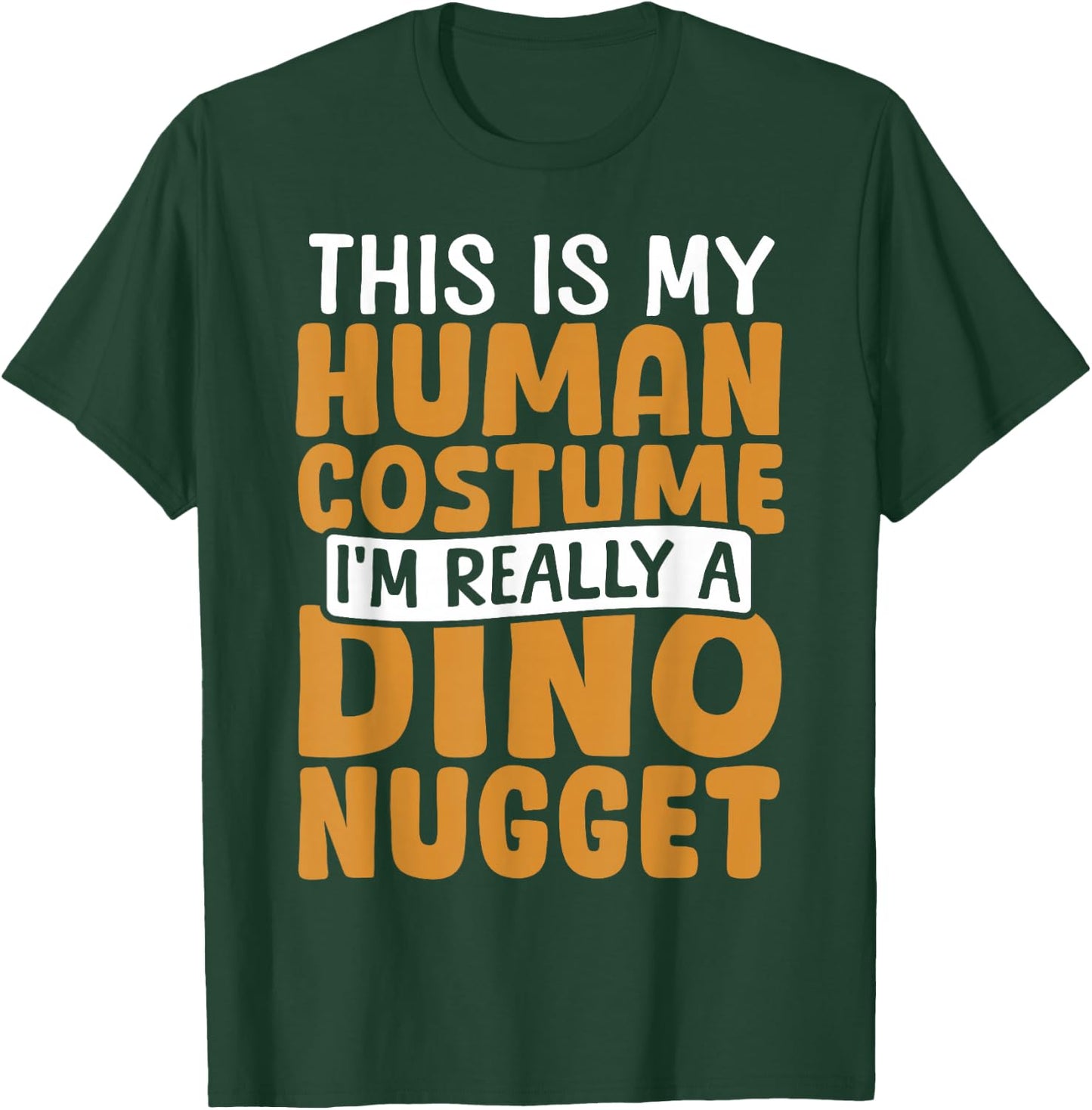 Dino Nugget Costume Chicken Nugget Dinosaur T-Shirt - T-Shirt | Forest